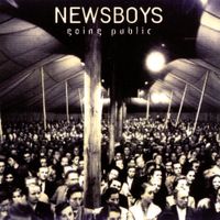 Newsboys - Going Public