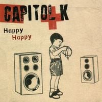 Capitol K - Happy Happy