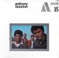 Anthony Braxton - Anthony Braxton [B-X&deg; / N O I 47ᴬ]