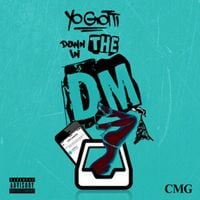 Yo Gotti - Down in the DM