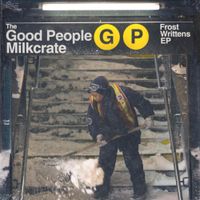 The Good People &times; MiLKCRATE - Frost Writtens