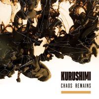 Kurushimi - Chaos Remains