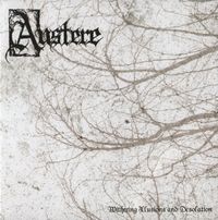 Austere - Withering Illusions and Desolation