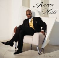 Aaron Hall - The Truth