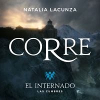 Natalia Lacunza - Corre (Canci&oacute;n Original Para La Serie "El Internado: Las Cumbres")