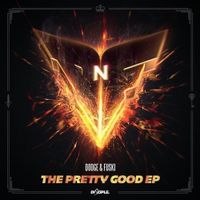 Dodge & Fuski - The Pretty Good