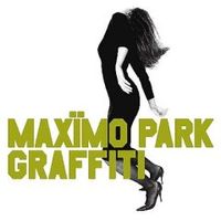 Max&iuml;mo Park - Graffiti