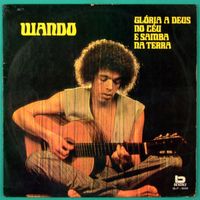 Wando - Gl&oacute;ria a Deus no c&eacute;u e samba na terra