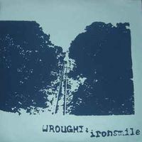 Wrought: Ironsmile - Wrought: Ironsmile