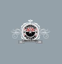 Chronic Future - Lines in My Face
