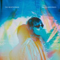 The Weatherman - All Cosmologies