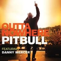 Pitbull - Outta Nowhere