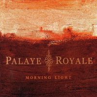 Palaye Royale - Morning Light