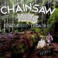 Family Force 5 - Chainsaw