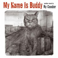 Ry Cooder - My Name Is Buddy