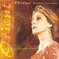 فيروز [Fairuz] - Modern Favorites