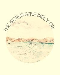 The Weepies - World Spins Madly On