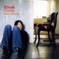 Elliott Smith - Baby Britain