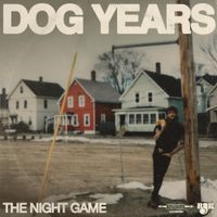 The Night Game - Dog Years