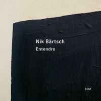Nik B&auml;rtsch - Entendre