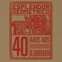 Esplendor Geom&eacute;trico - 40 A&Ntilde;OS NOS ILUMINAN Vol​.​1
