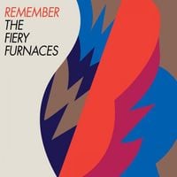 The Fiery Furnaces - Remember