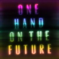 Zak Abel - One Hand on the Future