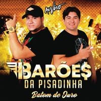 Os Bar&otilde;es Da Pisadinha - Batom de Ouro