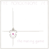 The Monochrome Set - The Mating Game