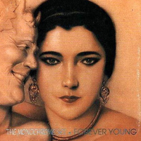 The Monochrome Set - Forever Young