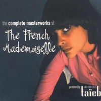 Jacqueline Ta&iuml;eb - The Complete Masterworks of the French Mademoiselle