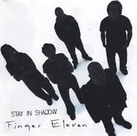 Finger Eleven - Stay In Shadow