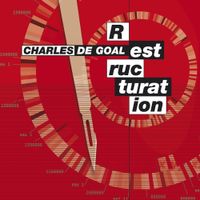 Charles De Goal - Restructuration