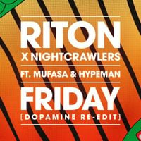 Riton & Nightcrawlers - Friday [Dopamine Re-Edit]