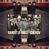 Bandit & Pavel Chekov - Split EP