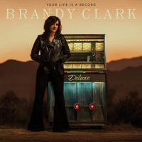 Brandy Clark - Your Life is a Record (Deluxe Edition)