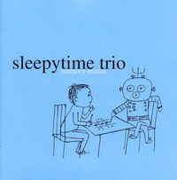 Sleepytime Trio - Memory-Minus