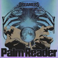 DREAMERS - Palm Reader