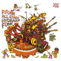 P-Funk All-Stars - Hydraulic Funk