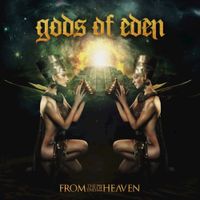 Gods Of Eden - From the End of Heaven