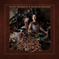 Kasey Chambers & Shane Nicholson - Rattlin' Bones