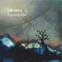 Laki Mera - The Proximity Effect