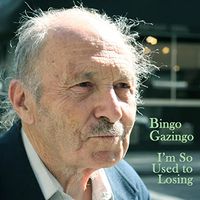 Bingo Gazingo, Leo Abrahams & Ed Harcourt - I'm So Used to Losing