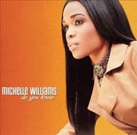 Michelle Williams - Do You Know
