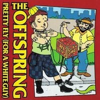 The Offspring - Pretty Fly (For a White Guy)