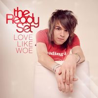 The Ready Set - Love Like Woe