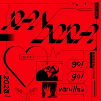 Go! Go! Vanillas - PANDORA