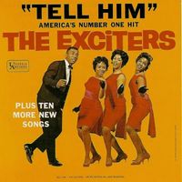 The Exciters - Tell Him
