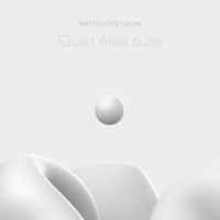 Mattia Loris Siboni - Quiet Area suite