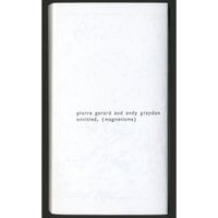 Pierre Gerard & Andy Graydon - Untitled, (Magnetisms)